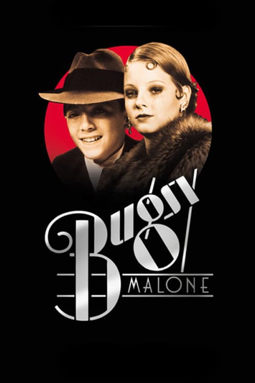 Bugsy Malone Bugsy Malone
