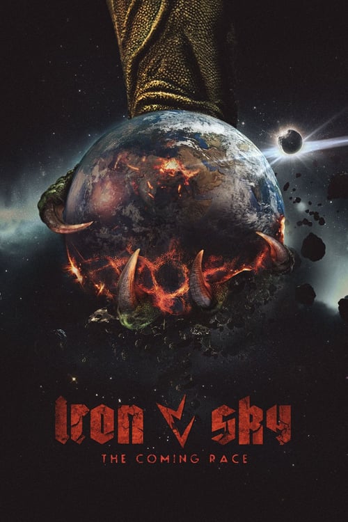 Iron Sky: The Coming Race Iron Sky: The Coming Race