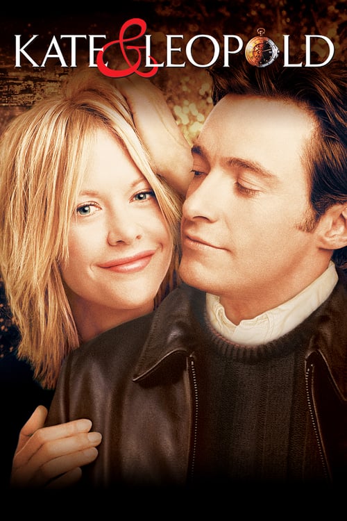 Kate & Leopold Kate & Leopold